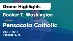 Booker T. Washington  vs Pensacola Catholic  Game Highlights - Dec. 7, 2019