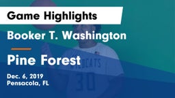 Booker T. Washington  vs Pine Forest  Game Highlights - Dec. 6, 2019