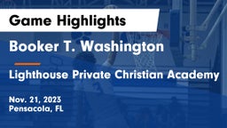 Booker T. Washington  vs Lighthouse Private Christian Academy Game Highlights - Nov. 21, 2023