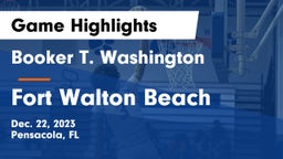 Booker T. Washington  vs Fort Walton Beach  Game Highlights - Dec. 22, 2023