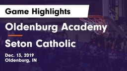 Oldenburg Academy  vs Seton Catholic  Game Highlights - Dec. 13, 2019