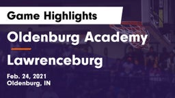 Oldenburg Academy  vs Lawrenceburg  Game Highlights - Feb. 24, 2021