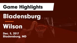 Bladensburg  vs Wilson Game Highlights - Dec. 5, 2017
