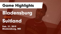 Bladensburg  vs Suitland  Game Highlights - Feb. 21, 2019