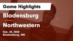 Bladensburg  vs Northwestern  Game Highlights - Feb. 20, 2020