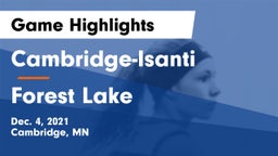 Cambridge-Isanti  vs Forest Lake  Game Highlights - Dec. 4, 2021