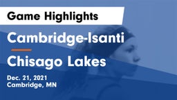 Cambridge-Isanti  vs Chisago Lakes  Game Highlights - Dec. 21, 2021