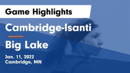 Cambridge-Isanti  vs Big Lake  Game Highlights - Jan. 11, 2022
