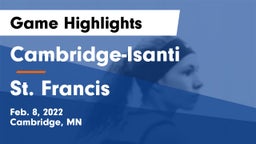 Cambridge-Isanti  vs St. Francis  Game Highlights - Feb. 8, 2022