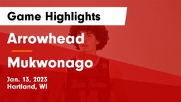 Arrowhead  vs Mukwonago  Game Highlights - Jan. 13, 2023
