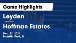 Leyden  vs Hoffman Estates  Game Highlights - Dec. 22, 2021