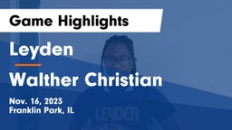 Leyden  vs Walther Christian  Game Highlights - Nov. 16, 2023