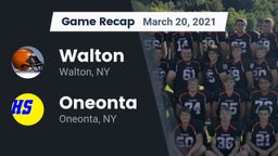 Recap: Walton  vs. Oneonta  2021