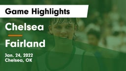 Chelsea  vs Fairland  Game Highlights - Jan. 24, 2022