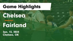 Chelsea  vs Fairland  Game Highlights - Jan. 13, 2024