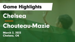 Chelsea  vs Chouteau-Mazie  Game Highlights - March 2, 2023