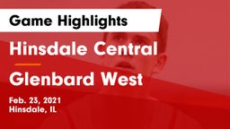 Hinsdale Central  vs Glenbard West  Game Highlights - Feb. 23, 2021