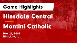 Hinsdale Central  vs Montini Catholic Game Highlights - Nov 26, 2016