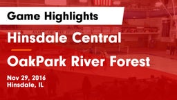 Hinsdale Central  vs OakPark River Forest Game Highlights - Nov 29, 2016