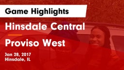 Hinsdale Central  vs Proviso West Game Highlights - Jan 28, 2017