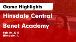 Hinsdale Central  vs Benet Academy  Game Highlights - Feb 10, 2017