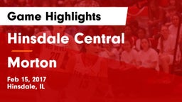 Hinsdale Central  vs Morton  Game Highlights - Feb 15, 2017