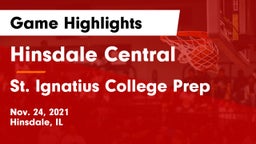 Hinsdale Central  vs St. Ignatius College Prep Game Highlights - Nov. 24, 2021