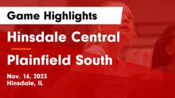 Hinsdale Central  vs Plainfield South  Game Highlights - Nov. 16, 2023