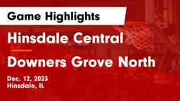 Hinsdale Central  vs Downers Grove North  Game Highlights - Dec. 12, 2023