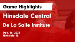 Hinsdale Central  vs De La Salle Institute Game Highlights - Dec. 26, 2023