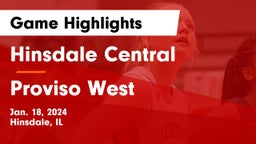 Hinsdale Central  vs Proviso West  Game Highlights - Jan. 18, 2024