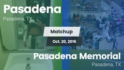 Matchup: Pasadena  vs. Pasadena Memorial  2016