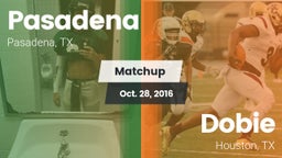 Matchup: Pasadena  vs. Dobie  2016