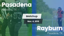 Matchup: Pasadena  vs. Rayburn  2016