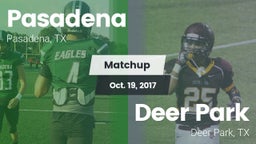 Matchup: Pasadena  vs. Deer Park  2017