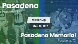 Matchup: Pasadena  vs. Pasadena Memorial  2017
