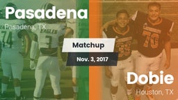 Matchup: Pasadena  vs. Dobie  2017