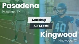 Matchup: Pasadena  vs. Kingwood  2019