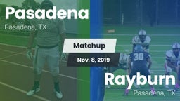 Matchup: Pasadena  vs. Rayburn  2019