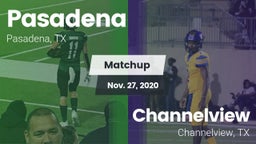 Matchup: Pasadena  vs. Channelview  2020