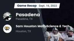 Recap: Pasadena  vs. Sam Houston Math Science & Tech  2022