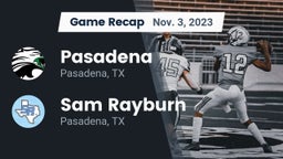 Recap: Pasadena  vs. Sam Rayburn  2023