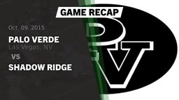 Recap: Palo Verde  vs. Shadow Ridge 2015