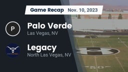 Recap: Palo Verde  vs. Legacy  2023