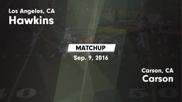 Matchup: Hawkins  vs. Carson  2016