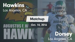 Matchup: Hawkins  vs. Dorsey  2016