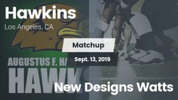 Matchup: Hawkins  vs. New Designs Watts 2019