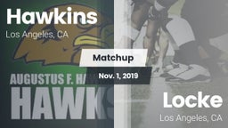 Matchup: Hawkins  vs. Locke  2019