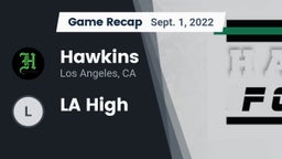 Recap: Hawkins  vs. LA High 2022