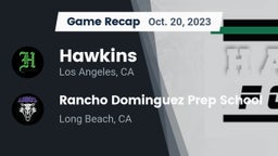 Recap: Hawkins  vs. Rancho Dominguez Prep School 2023